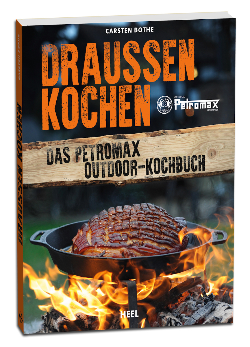 Draußen kochen - Petromax Outdoor-Kochbuch
